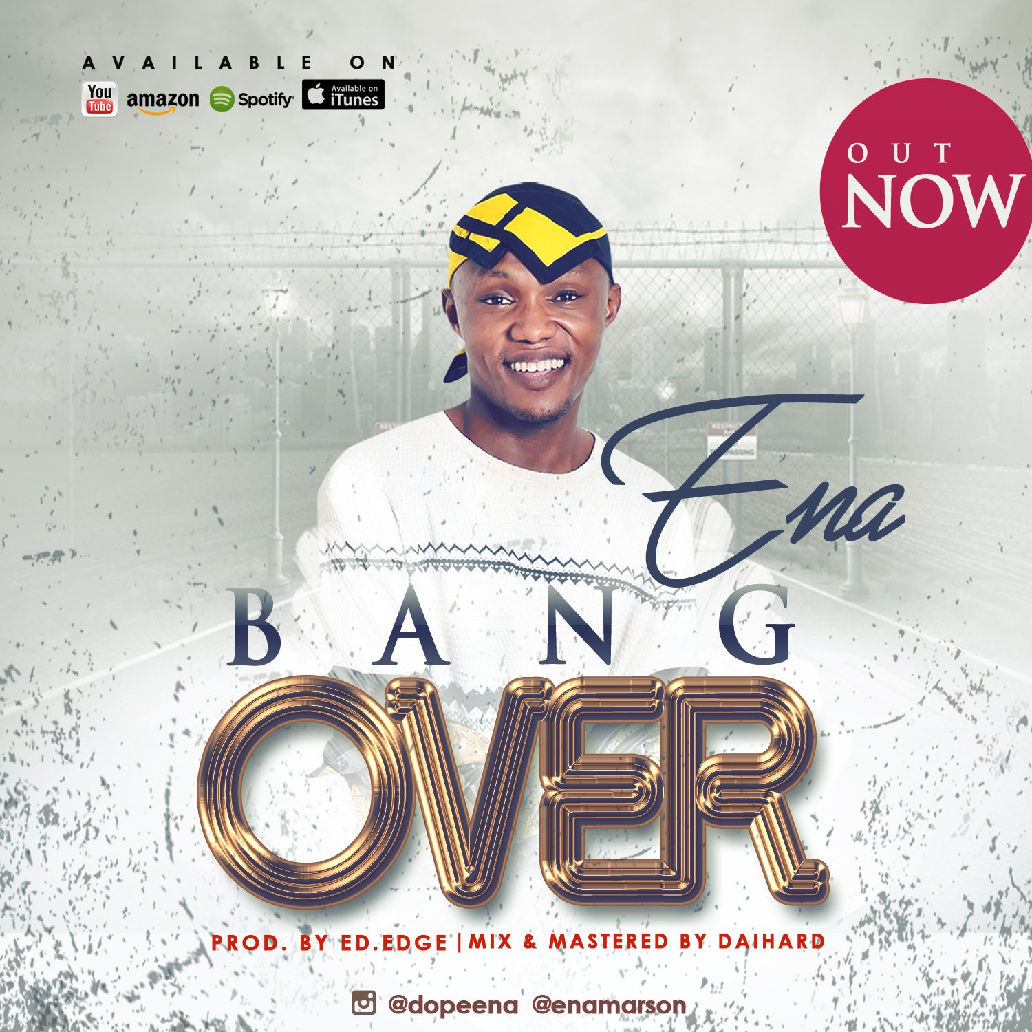 MUSIC: ENA – BANG OVER | @amsoldanew @fordepro