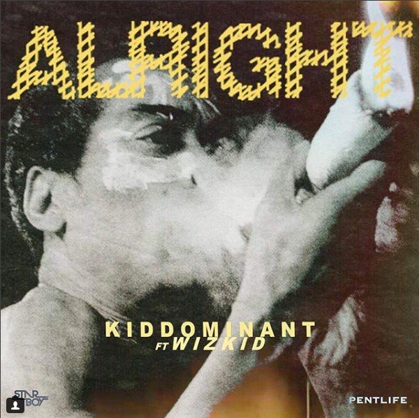 {MUSIC}: Kiddominant Ft. Wizkid – Alright