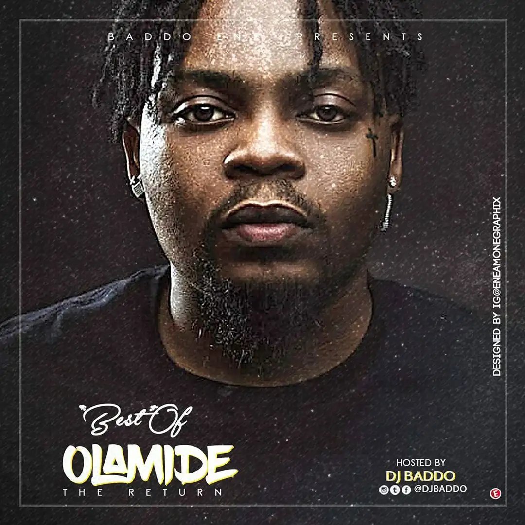 MIXTAPE: DJ Baddo – Best Of Olamide (The Return) Mix