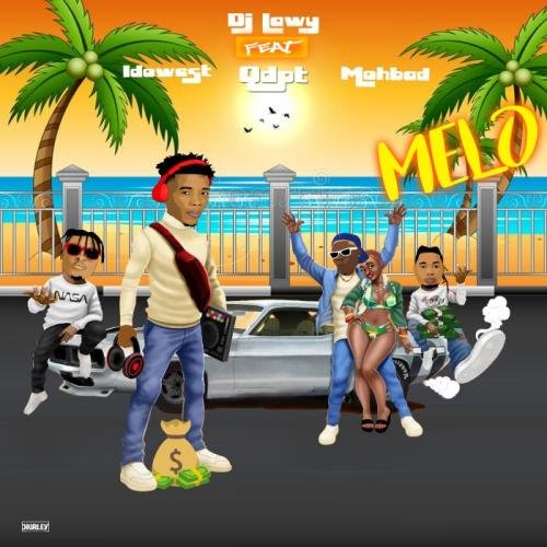 [Music] DJ Lawy – Melo ft. Qdot, Mohbad & Idowest