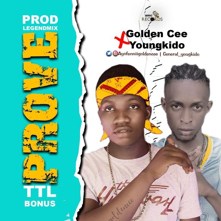 MUSIC: Golden Cee Ft. Youngkido – Prove