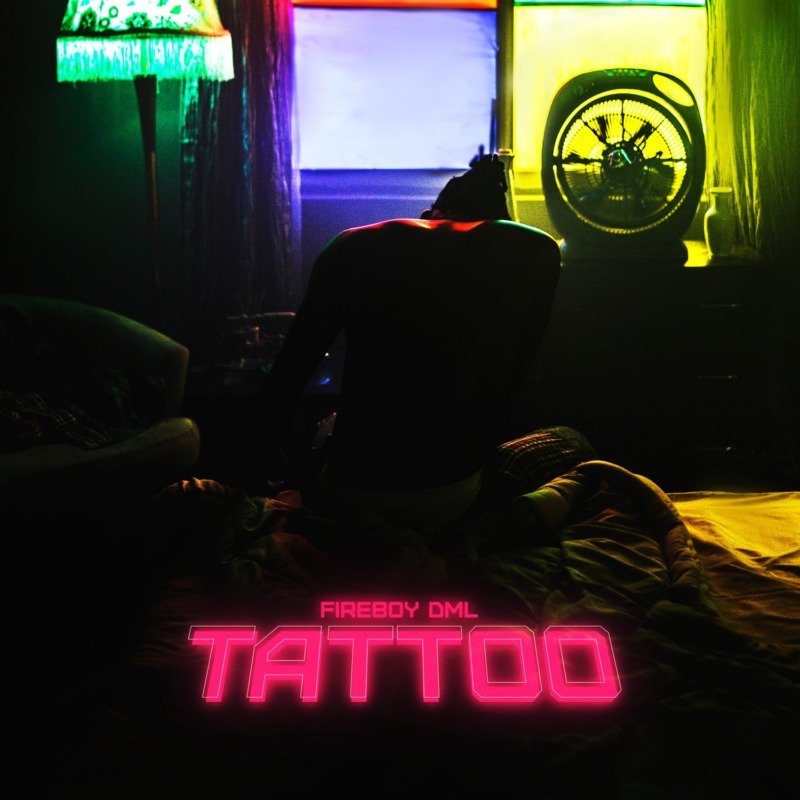 Fireboy DML – Tattoo