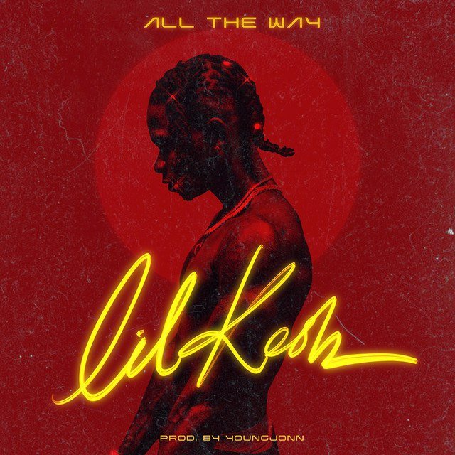 [Music] Lil Kesh – All The Way