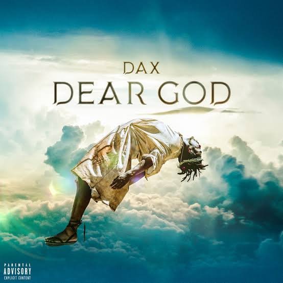 LYRICS: Dax – Dear God