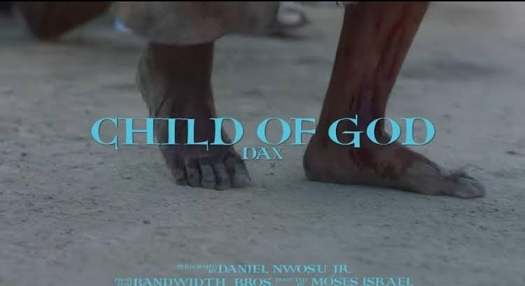 LYRICS: Dax – Child of God