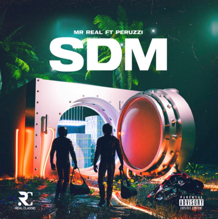 LYRICS: Mr Real – SDM (Spray D Money)  Ft Peruzzi