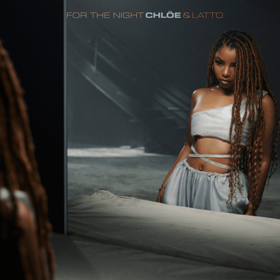 LYRICS: Chloe – For The Night ft Latto