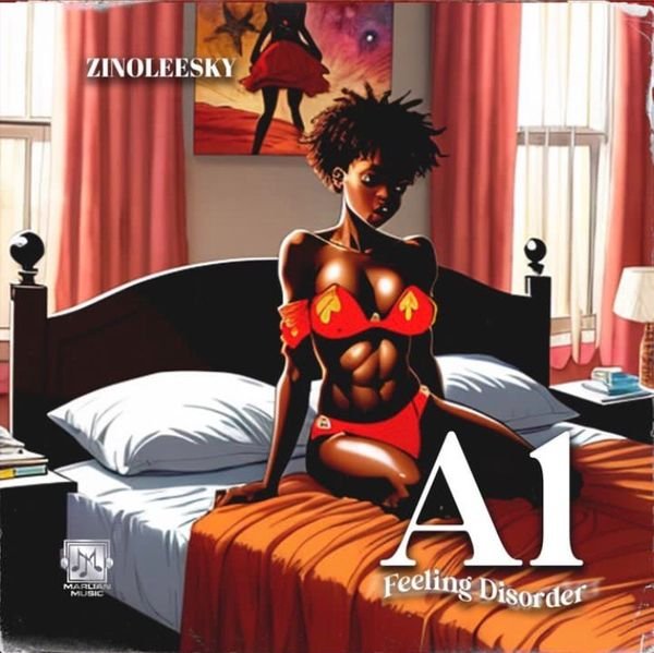 LYRICS: Zinoleesky – A1 (Feeling Disorder)