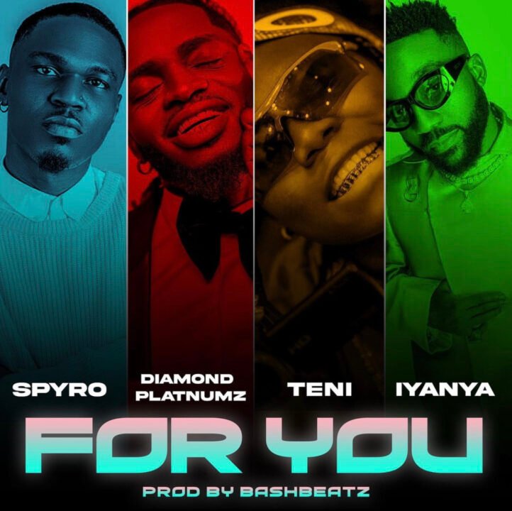 LYRICS: Spyro Ft Diamond Platnumz, Teni & Iyanya – For You